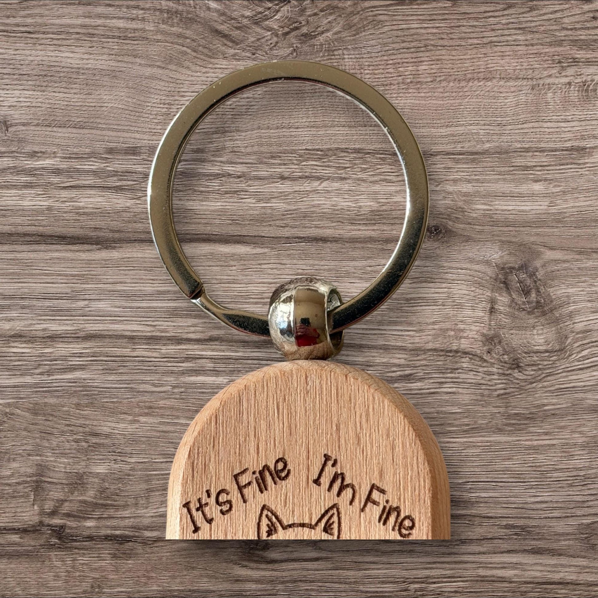 Funny “It’s Fine, I’m Fine, Everything Is Fine” Wooden Key Ring — Laser Engraved with Cute Cat