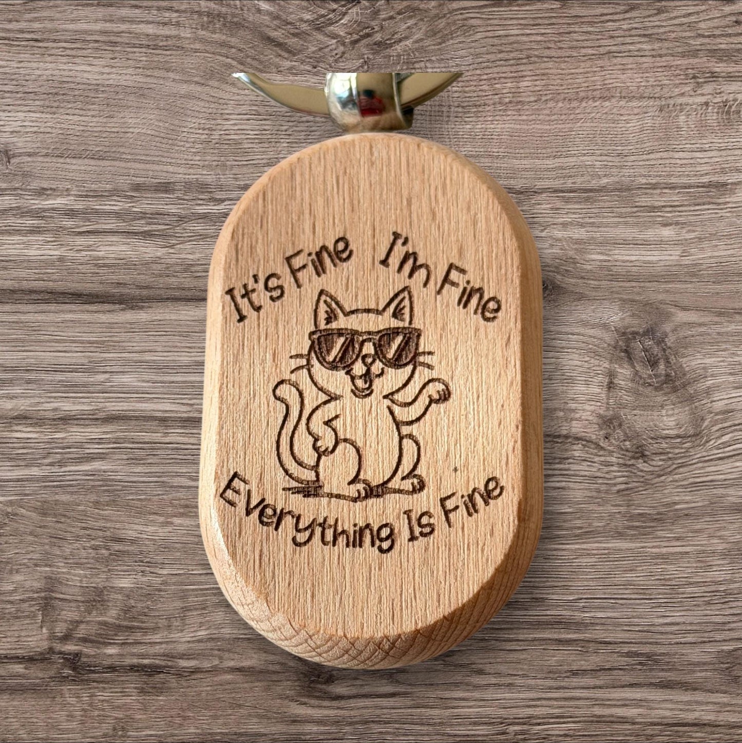 Funny “It’s Fine, I’m Fine, Everything Is Fine” Wooden Key Ring — Laser Engraved with Cute Cat